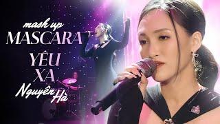 Mashup Yêu Xa & Mascara - Nguyên Hà | Official Music Video | Mây Saigon