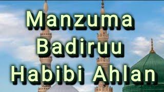 Manzuma Badiruu Habibi Ahlan Zikrii afaan oromoo 2022