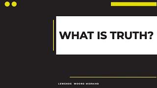 What is Truth