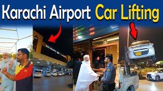 Karachi International Airport | Car Lifting | Umra K Liya Rawangi | Sha Faizan Vlog