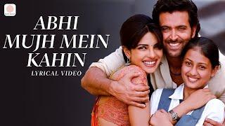 Abhi Mujh Mein Kahin Lyric Video | Agneepath | Hrithik Roshan, Priyanka C | Sonu Nigam | Ajay-Atul