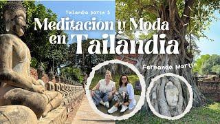 Meditación y Moda en Tailandia (pt. 3) | Fernanda Martin Oficial