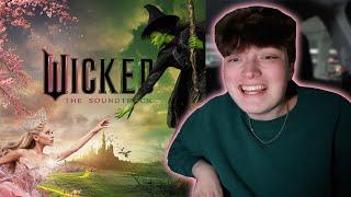 WICKED THE MOVIE SOUNDTRACK ALBUM REACTION! *IM OBSESSED*