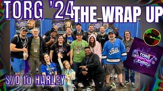 TORG '24 WRAP UP! - Cappsoffgaming