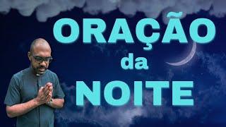 ORAÇÃO DA NOITE COM PADRE GUSTAVO - Oração para acalmar os nossos corações