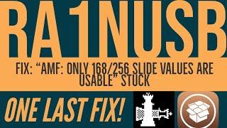 [RA1NUSB Checkra1n] Fix AMF: Only 168/256 slide values are usable Valid slides: 88-256 stuck | Easy