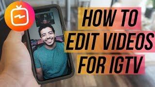 How to EDIT Professional Videos for IGTV On Your PHONE!! (Instagram TV Tips & Tricks)