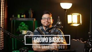 EQUIPO BASICO PARA GRABAR VIDEOS PROFESIONALES.