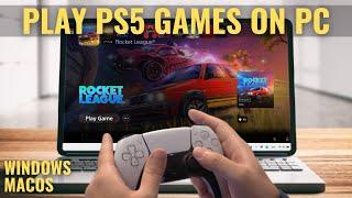 How to Play PS5 Games on PC (Windows & macOS) With PS Remote Play App