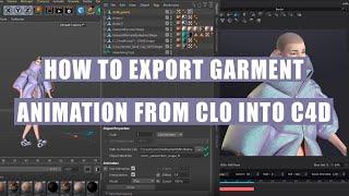 How to export your animated garment from CLO 3D into C4D