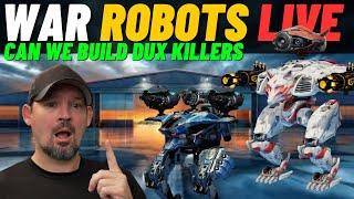 War Robots-  Lets Kill Some Dux - Can we build a dux killer - War Robots Live Stream