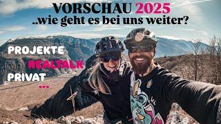 VORSCHAU 2025 - wie geht es bei uns weiter? PROJEKTE - REALTALK - PRIVAT …