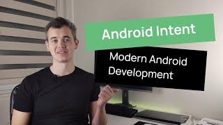 Android Intent in Modern Android Development