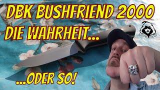 DBK BUSHFRIEND 2000 - Zum 1000sten Mal...