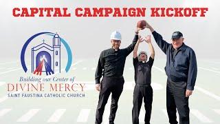 St. Faustina Catholic Church Capital Campaign Kickoff