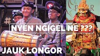 JAUK LONGOR - NYEN NGIGEL NE ??