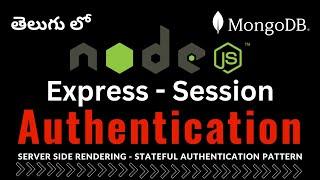 Node Experss-Session Authentication | Stateful Authentication in Telugu