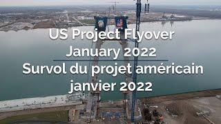 US Project Flyover January 2022 | Survol du projet américain janvier 2022