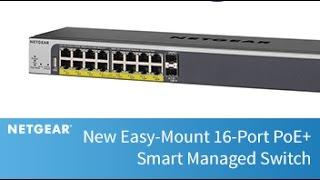 Introducing NETGEAR Easy-Mount 16-Port PoE+ Smart Managed Switch | Business