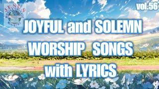 NEW JOYFUL and Solemn Worship Songs with Lyrics| JMCIM| non-stop