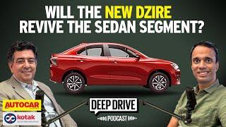 Maruti Suzuki Dzire - Rebooting India's bestselling sedan | Deep Drive Podcast Ep.35 | Autocar India