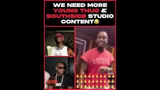 Young Thug and Southside Got One ️