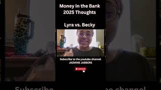 WWE Money in the Bank  Lyra vs. Becky  #wwe #jazminejabbers #wrestling