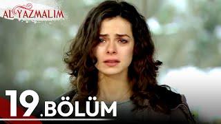 19. Bölüm | Al Yazmalım