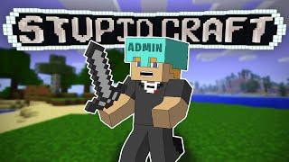 Playing in Survival Mode BUT I'M THE SERVER ADMIN | Surviving StupidCraft EP 1