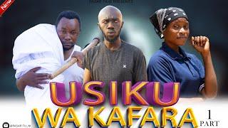 USIKU WA KAFARA  PART 01 | NEW BONGO MOVIE| FULL MOVIE