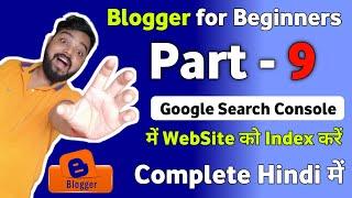 Blog Google Search Console Tutorial in Hindi | Part-9 Blog ko google search me kaise laye | Blogging