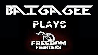 Baigagee Plays Freedom Fighters