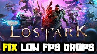 How to FIX Lost Ark Low FPS Drops | FPS BOOST