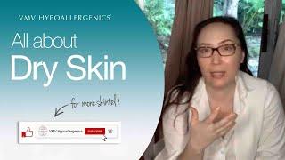 All about Dry Skin | VMV Hypoallergenics Snippet