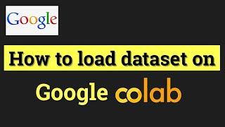 How to load Dataset in Google Colab | Google Colab Tutorial |Machine Learning | Data Magic