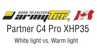 Armytek Partner Pro C4 - white light vs. warm light