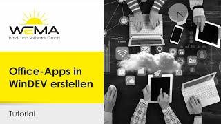 Tutorial - Office-Apps in WinDev erstellen