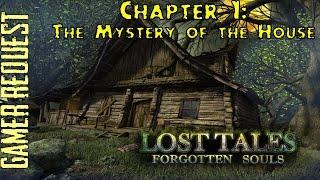 Let's Play - Lost Tales - Forgotten Souls - Chapter 1 - The Mystery of the House