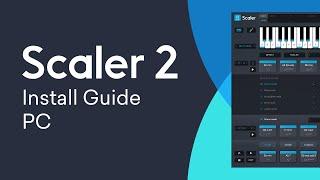 PC Installation & Activation Guide | Scaler 2