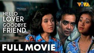 Hello Lover, Goodbye Friend FULL MOVIE HD | Lorna Tolentino, Alma Moreno, Dindo Fernando