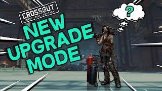 New Upgrade Mode in Crossout?