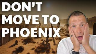 Top 11 Reasons NOT to  Move to Phoenix | Living in Phoenix, AZ | Phoenix Arizona Vlog