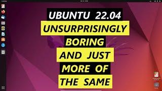 Ubuntu 22.04 LTS (Beta) - Unsurprisingly Boring | Just More Of The Same