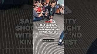 Salt Lake City shooter caught with rifle at ‘No Kings’ protest