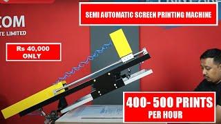 Semi-Automatic Screen Printing Machine | Made In India