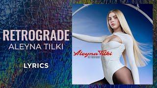 Aleyna Tilki - Retrograde (LYRICS)