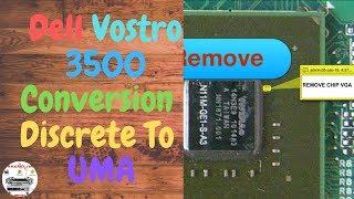 Laptop Dell Vostro 3500 Conversion Discrete To UMA