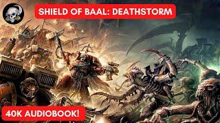 40K AUDIOBOOK: SHIELD OF BAAL: DEATHSTORM