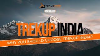 Why You Should Choose Trekup India? | India's Oldest and Safest Trekking Organisation