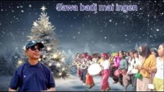 new christmas song 2024 sawa badi mai ingen Martin sangma